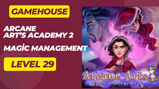 GameHouse Arcane Art’s Academy 2 Magic Management Level 29 [upl. by Roman]