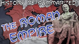 History ReSummarized The Roman Empire [upl. by Pals]