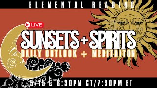 SUNSETS  SPIRITS MAY 15TH [upl. by Tiersten]