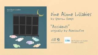 Alexisonfire  Accidents Lullaby Version [upl. by Kyte]