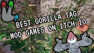 BEST GORILLA TAG MOD GAMES ON ITCHIO [upl. by Aeneg148]