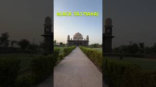 Black Taj Mahal duplicate of Taj Mahal tajmahal travel india duplicate minivlog [upl. by Anama]