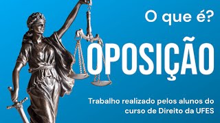 OPOSIÇÃO O que é Conceito características e tudo que você precisa saber  CPC2015 [upl. by Christiansen]