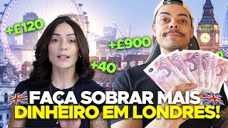 Nós fazemos isso pra ECONOMIZAR dinheiro e INVESTIR em LONDRES [upl. by Eleanora285]