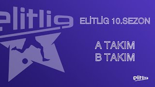 ELİTLİG 10 SEZON A TAKIM VS B TAKIM [upl. by Meara]