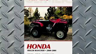 Clymer Service Manual Sneak Preview  20002006 Honda TRX350 FourTrax Rancher ATV Quads [upl. by Artinek]