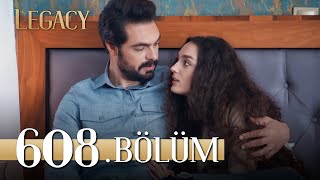 Emanet 608 Bölüm  Legacy Episode 608 [upl. by Wayolle404]