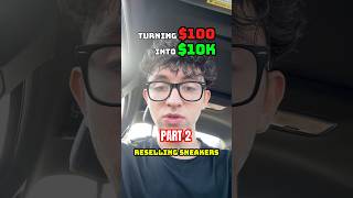 Part 2  Turning 100 into 10K Reselling Sneakers reseller sneakers reselling shorts [upl. by Enelehs]