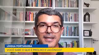 Língua Portuguesa  O que é quotProlixoquot e quot Lacônicoquot [upl. by Odlamur]