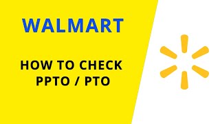 Walmart  how to check PPTO [upl. by Nylecsoj40]