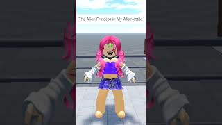 The Alien Princess in My Alien Attile roblox catalog [upl. by Glennon]