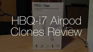 HBQ i7 TWS Airpod Clones  Overview and Unboxing [upl. by Eidnyl847]