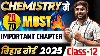 Chemistry Most Important Chapter to get 70 out of 70 Bihar Board Class 12 for 2025 Exam  BSEB 2025 [upl. by Sabir]