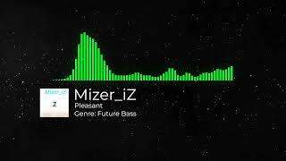 MizerPleasant [upl. by Alacim]