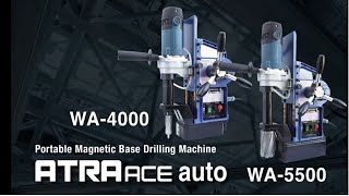 NITTO KOHKI ATRA ACE Auto WA4000  WA5500 Portable Magnetic Base Drilling Machine [upl. by Nnewg]