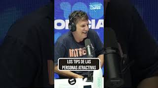 😎 Los TIPS de las PERSONAS ATRACTIVAS shorts la100fm lastardecitasdelseñorlopez [upl. by Mag610]