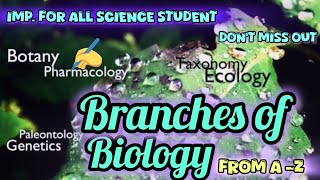 All the Branches of Biology Explained🤔🤫💁‍♀️ [upl. by Magnus]