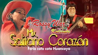 ROSSY WAR Mix solitario corazón en vivo Feria de coto coto Huancayo 2024 [upl. by Anelrahs]