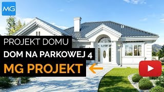 Projekt Dom na Parkowej 4 MG Projekt  10907 m2  koszt budowy 207 tys zł [upl. by Eenattirb]