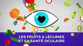 Les fruits amp légumes et la santé oculaire [upl. by Eleumas]