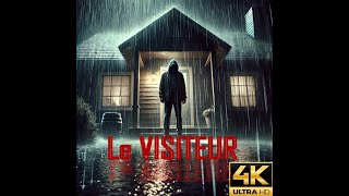 LE VISITEUR 4K VERSION SHORT MOVIE [upl. by Goulder]