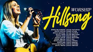 NONSTOP PRAISE AND WORSHIP SONGS OF HILLSONG PLAYLIST  TOP 100 CHRISTIAN WORSHIP SONGS MEDLEY [upl. by Lled]