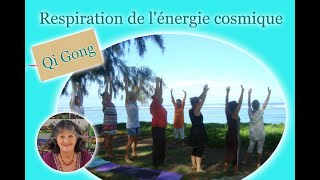 Qi Gong Respiration de lénergie cosmique Maîtriser le souffle pour apaiser lesprit [upl. by Ardnasyl]