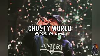 Crusty world  peso pluma [upl. by Alecia]