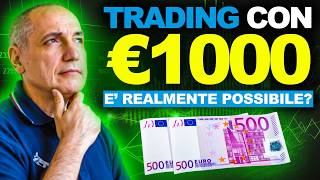 Trading con 1000€ Fonte di guadagno o passatempo [upl. by Erej232]