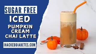 Sugar Free Iced Pumpkin Cream Chai Latte  Sugar Free Starbucks Recipes  Low Carb Low Sugar Recipe [upl. by Iden758]