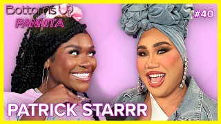 Cheers to Patrick Starrr  Bottoms Up With Fannita Ep 40 [upl. by Voltz]