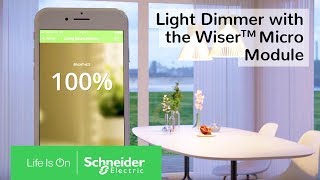 How To Use the Light Dimmer with the Wiser™ Micro Module Light Switch  Schneider Electric [upl. by Dymoke]