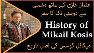 History Of Mikail Kosis  Kose Mihal In Kurlus Osman Season 3 [upl. by Sallyanne221]