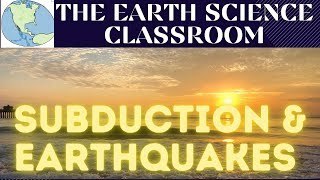 Subduction Zones amp Earthquakes [upl. by Senn]