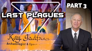 EP 5354 Part 3 Revelations  The Last Plagues Kay Godfrey [upl. by Aerahs952]