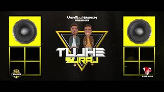 Tujhe Suraj x Raymond R x Rakesh Yankaran x Remix x VishR x Dj KingsonFree Download [upl. by Conah982]