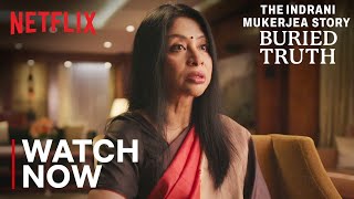 The Indrani Mukerjea Story Buried Truth  Now Streaming [upl. by Eekram]