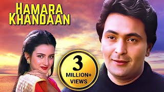 Romantic Drama Of Rishi Kapoor  Hamara Khandaan  Farah Naaz Amrish Puri Alok Nath [upl. by Dodi142]