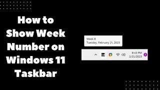 How to Show Week Number on Windows 11 Taskbar [upl. by Adnalra]