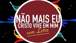 NÃO MAIS EU  Cristo Vive em Mim  CD JOVEM  CELEBRA SP  MENOS UM [upl. by Attennot708]