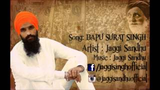 Bapu Surat Singh  Jaggi Sandhu [upl. by Adnawot]