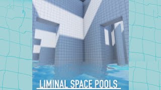 RobloxLiminal Space Pools [upl. by Ennaillij718]