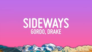 GORDO Drake  Sideways Lyrics [upl. by Agn]