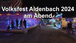 Aidenbach Volksfest 2024  am Abend [upl. by Aisanahta]