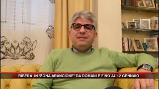 RIBERA IN “ZONA ARANCIONE” DA DOMANI E FINO AL 12 GENNAIO [upl. by Ynnig]