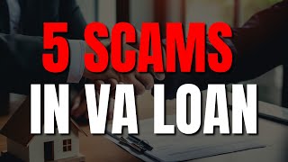 5 Scams In VA Loan [upl. by Isis845]