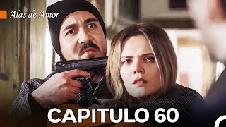 Alas de Amor Capitulo 60 Doblado En Español [upl. by Mandy]