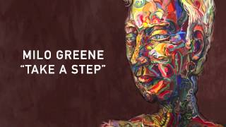 Milo Greene  Take A Step Official Audio [upl. by Shornick]