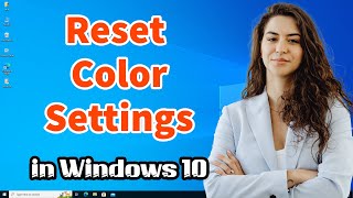 How to Reset Color Settings in Windows 10 PC or Laptop [upl. by Enilegnave]