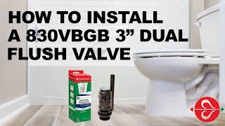 How to Install Fluidmasters 830VBGB 3quot Dual Flush Valve for Glacier Bay 2Piece Toilets [upl. by Ynogoham]